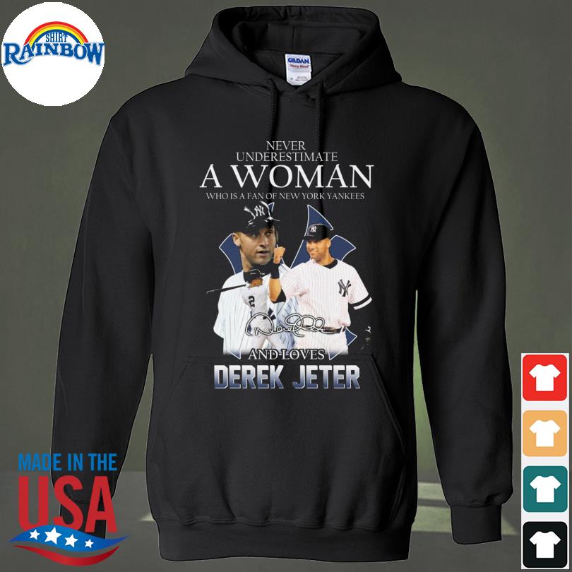 Never underestimate a woman who is a fan of New York Yankees and
