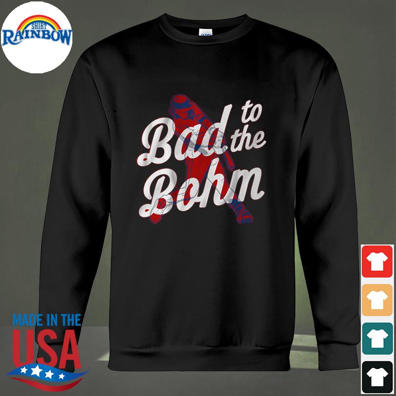  Alec Bohm - Bad to the Bohm - Philadelphia Baseball T-Shirt :  Sports & Outdoors