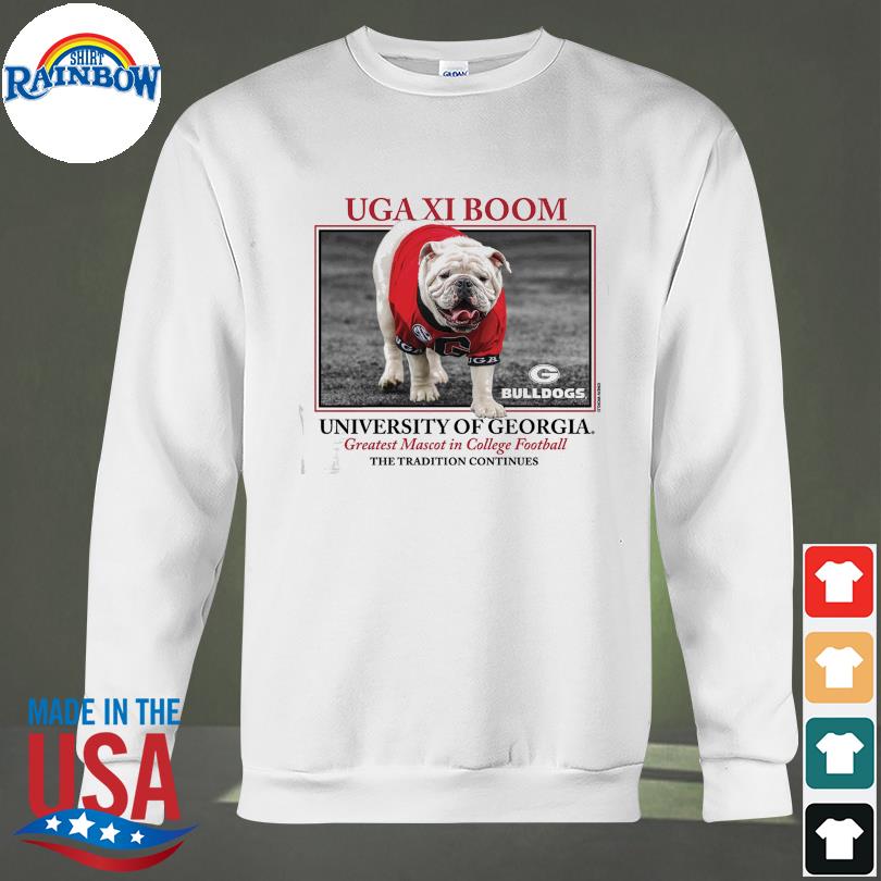 Georgia Bulldogs Uga Xi Boom University Of Georgia Greatest Mascot In  College Football The Tradition Continues T-shirt, hoodie, sweater, long  sleeve and tank top