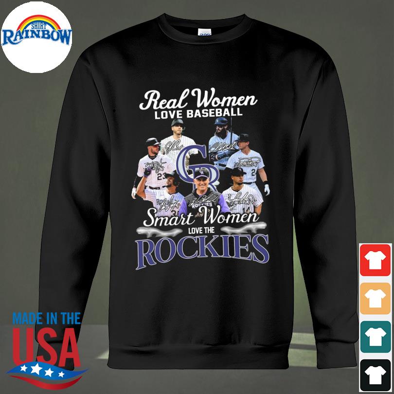 Real Women Love Baseball Smart Women Love The Colorado Rockies Signatures  Shirt, hoodie, sweater, long sleeve and tank top