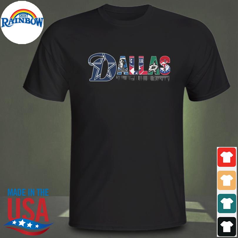Dallas Cowboys Dallas stars Texas rangers Dallas Dallas fc Dallas mavericks 2023 shirt