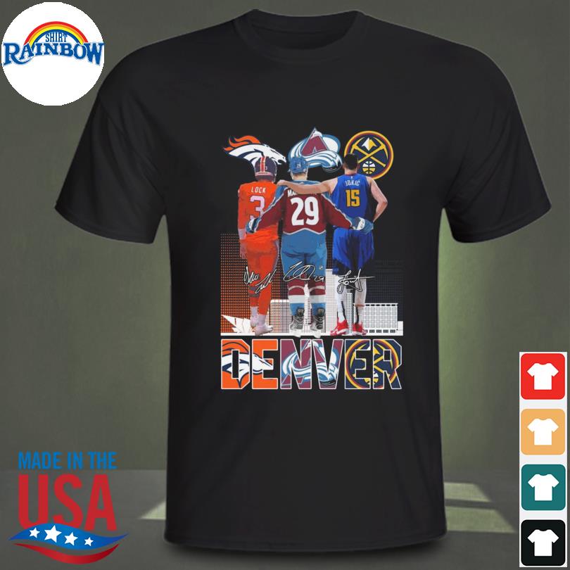 Funny denver Nuggets Denver Broncos and Denver Avalanche shirt, hoodie,  sweater, long sleeve and tank top