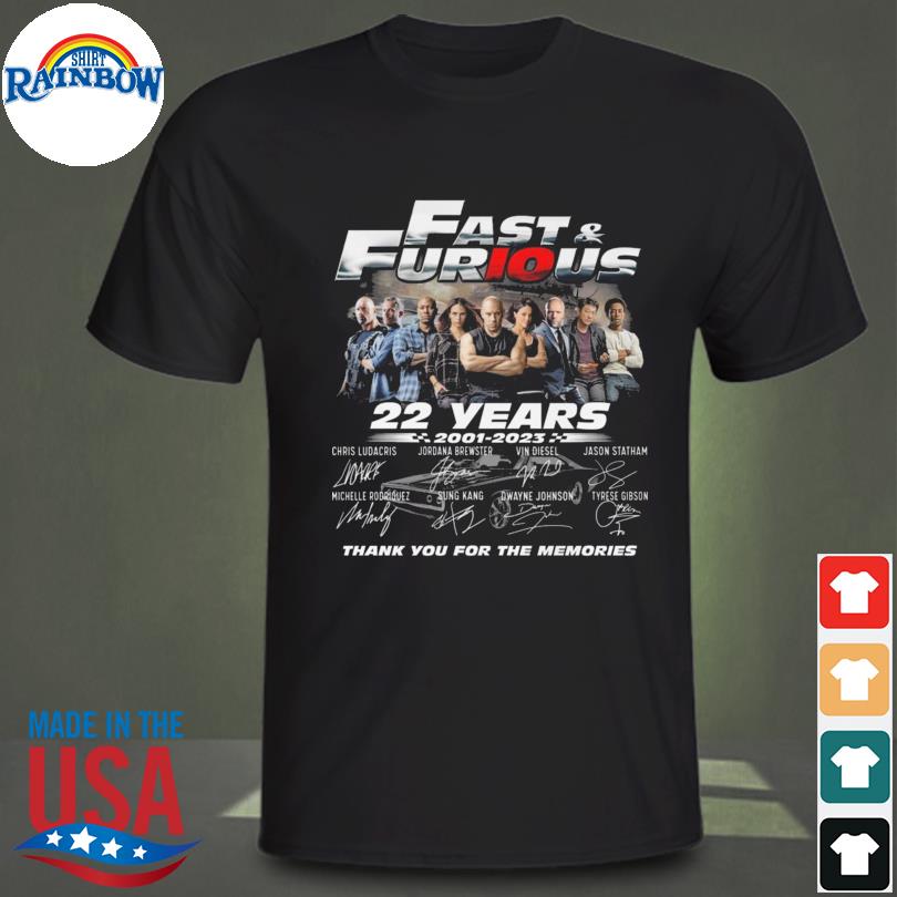 Fast and Furious 22 years 2001 2023 thank you for the memories signatures shirt