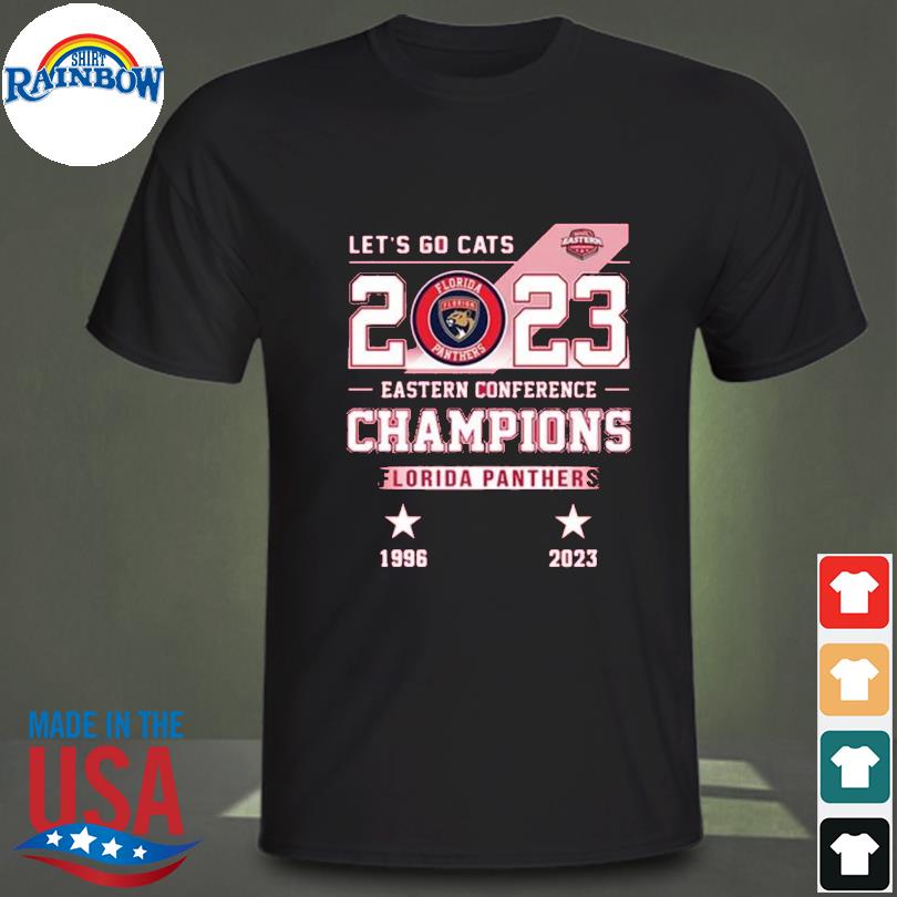 Florida panthers let's go cats 2023 eastern conference champions shirt
