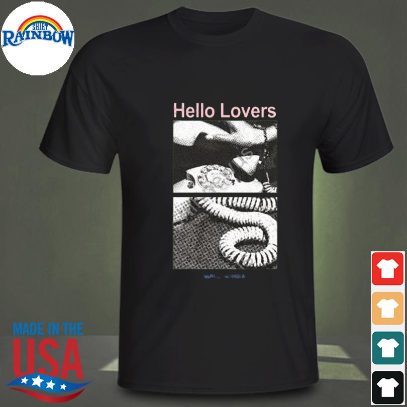 Hello Lovers 2023 Shirt