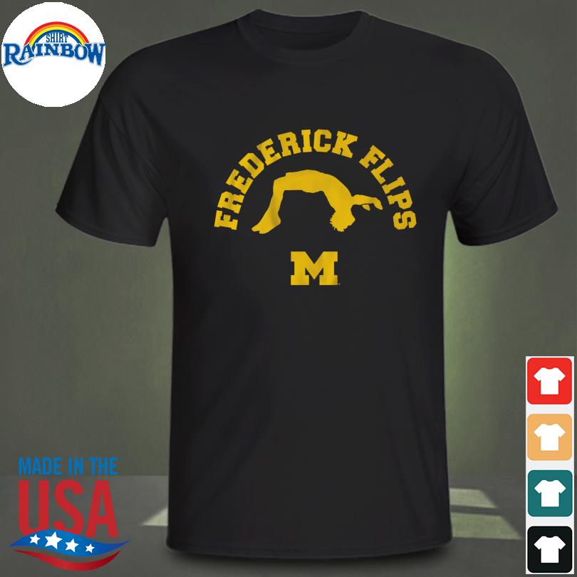 Michigan gymnastics frederick flips shirt