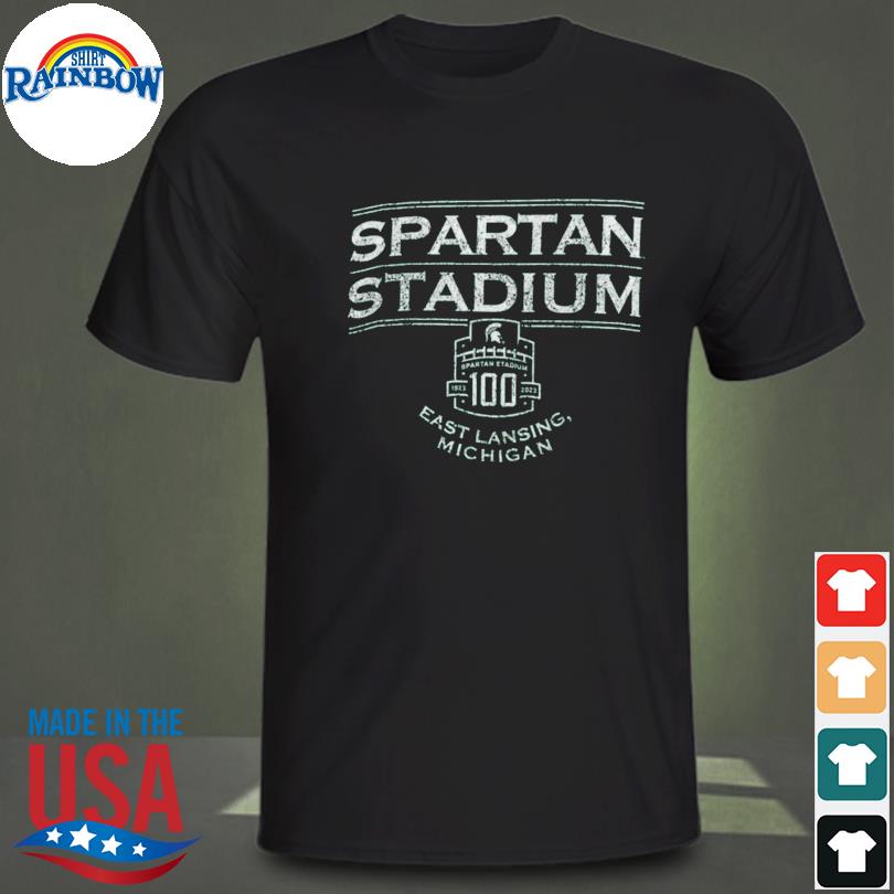 Michigan state spartans champion spartan stadium 100th anniversary shirt