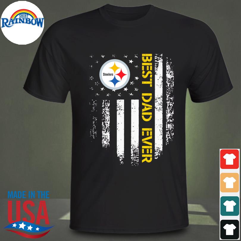 Best dad ever Pittsburgh steelers American Flag shirt, hoodie