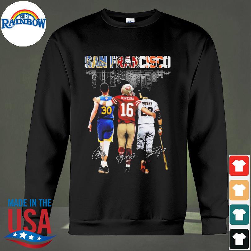 San francisco giants golden state warriors san francisco 49ers san  francisco city signatures shirt, hoodie, sweater, long sleeve and tank top