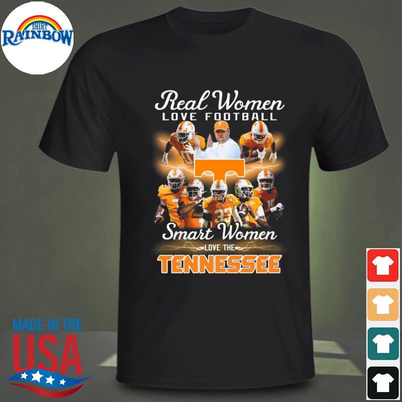tennessee volunteers real women love football smart women love tennessee volunteers 2023 shirt