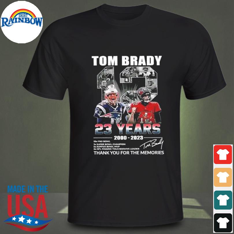 Tom Brady 2000 2023 thank you for the memories shirt, hoodie, sweater, long  sleeve and tank top