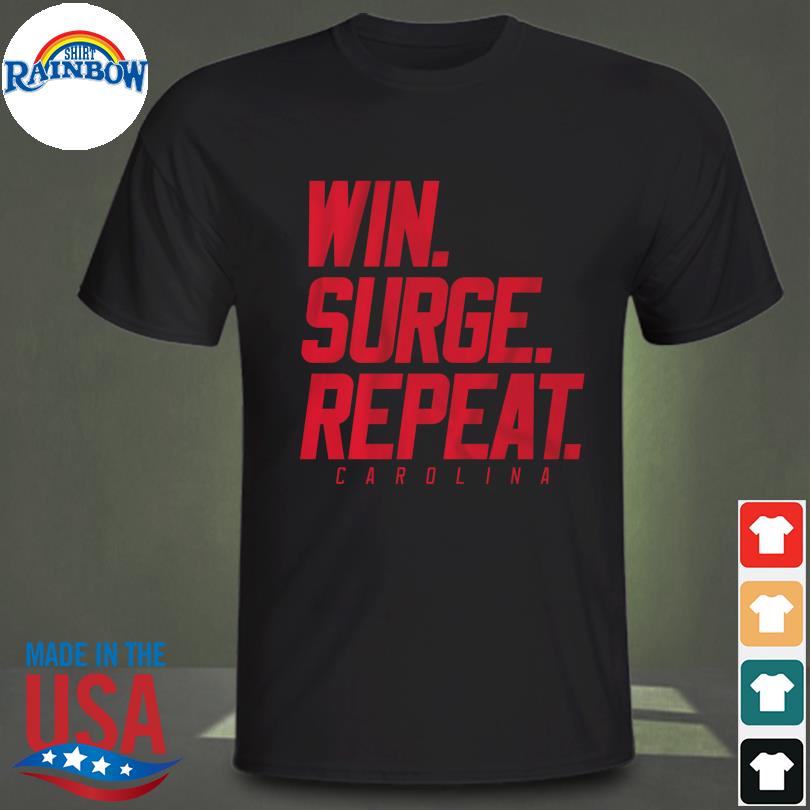 Win surge repeat shirt