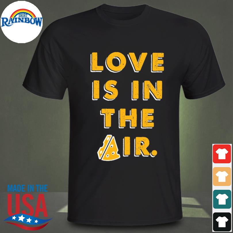 Wisconsin clothing company love is in the air shirt
