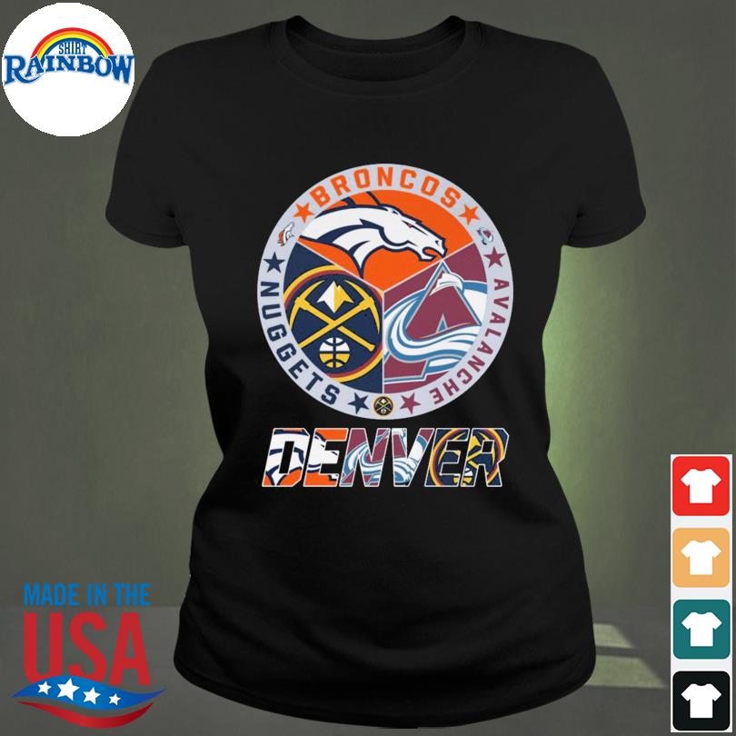 Denver Broncos Colorado Avalanche Denver Nuggets Championship logo 2023  shirt