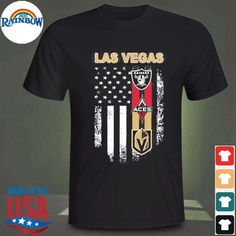 Las Vegas Raiders Vegas Golden Aces And Vegas Golden Knights Flag 2023 Shirt