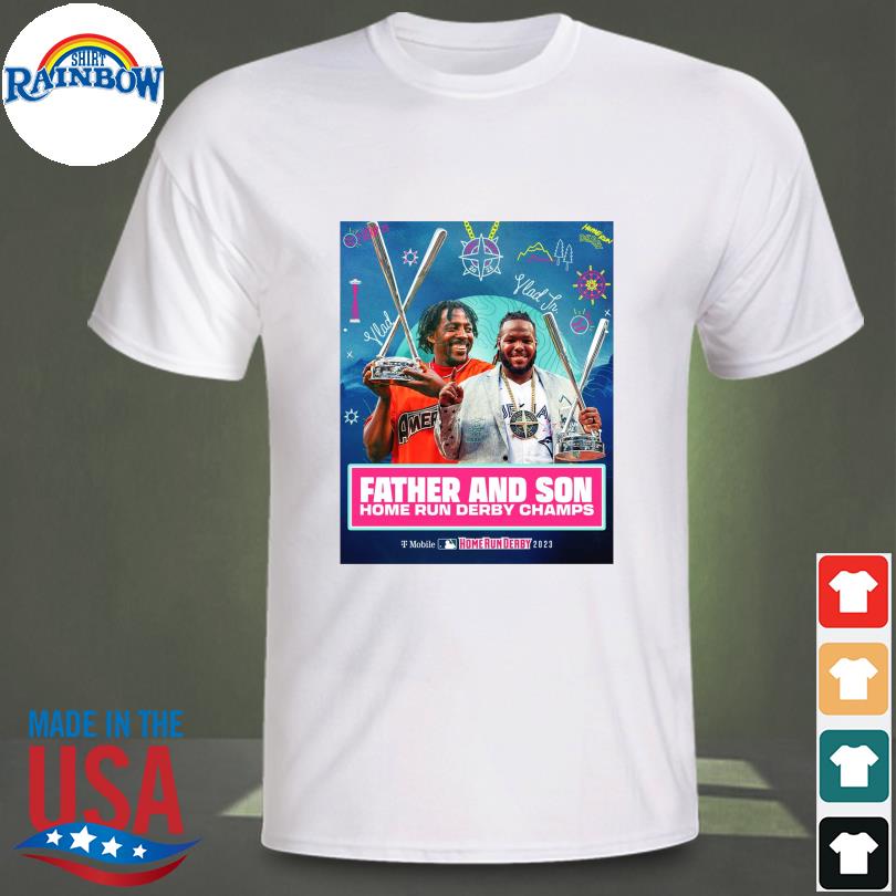 Father And Son Home Run Derby Champs Vlad Guerrero Jr Champions HR Derby  2023 T-Shirt - Binteez