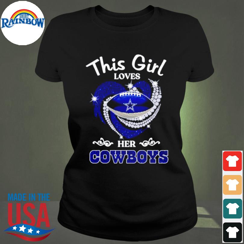 Dallas Cowboys this girl loves her Cowboys diamond 2023 shirt, hoodie,  sweater, long sleeve and tank top