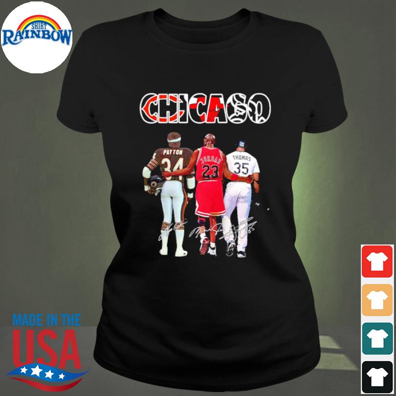 Chicago Bear Payton Bulls Jordan And White Sox Thomas Shirt