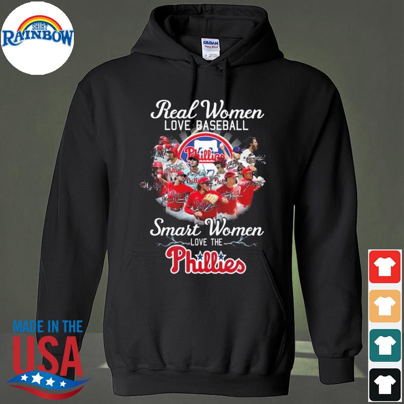 Real Women Love Baseball Team Smart Women Love The Phillies Shirt