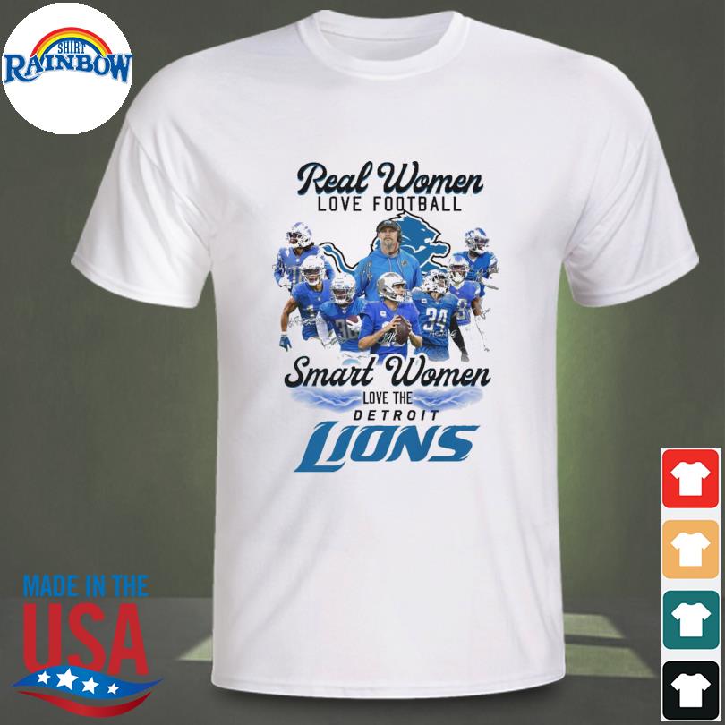 Official real women love football smart women love the Detroit Lions  signatures shirt, hoodie, sweater, long sleeve and tank top