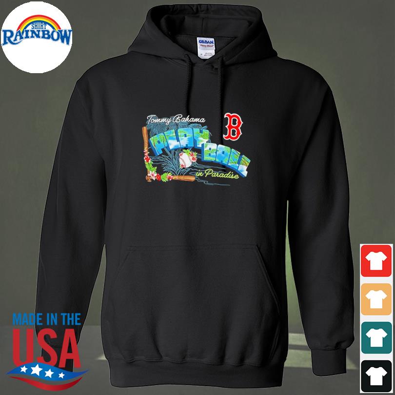 Mlb x Tommy Bahama Boston Red Sox Play Ball 2023 In Paradise Shirt, hoodie,  sweater, long sleeve and tank top