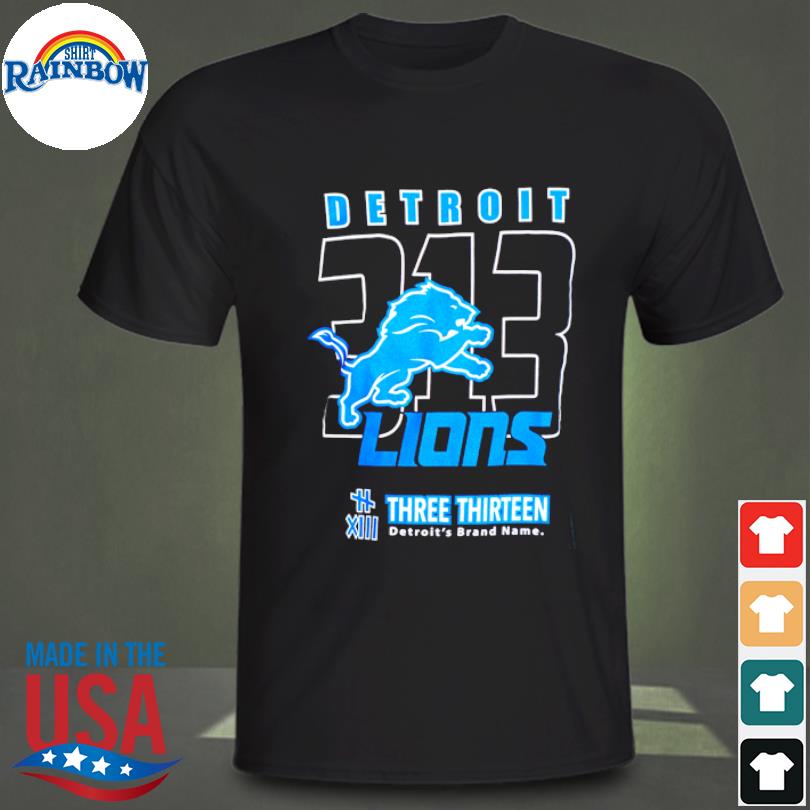 Original detroit Lions Three Thirteen Area Code T-Shirt, hoodie, sweater,  long sleeve and tank top