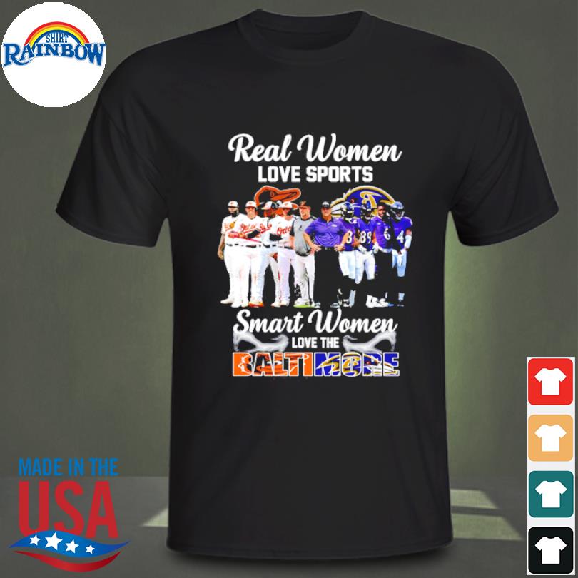 Real Women Love Football Beautiful Smart Love The Baltimore Ravens T Shirt  Unisex T Shirt