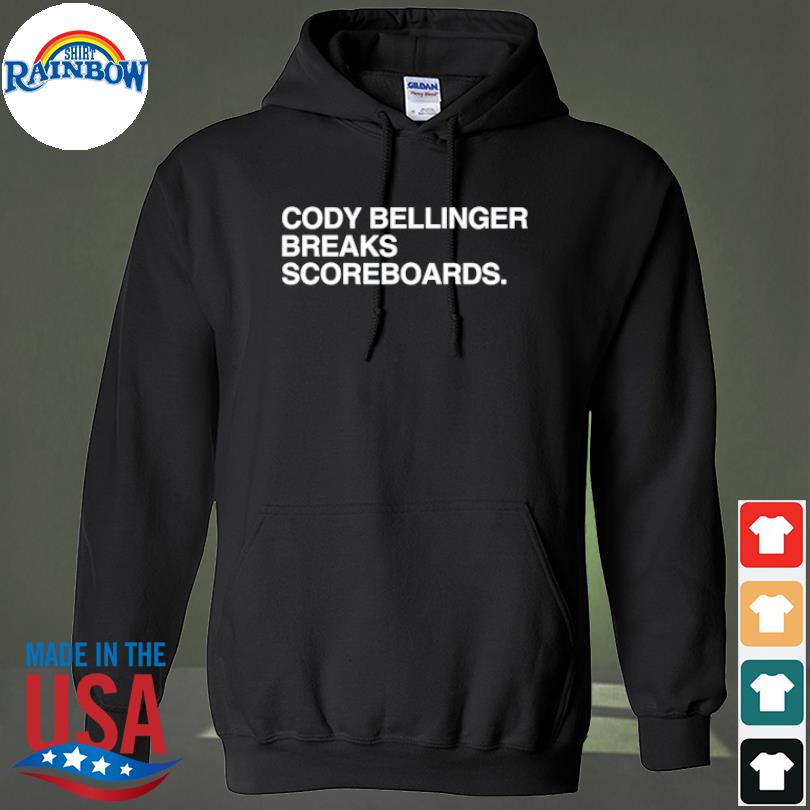 Funny cody bellinger breaks scoreboards shirt, hoodie, sweater