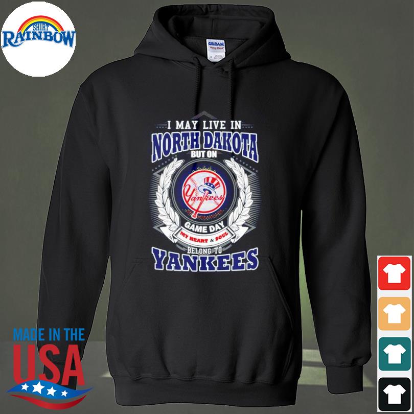 Official I May Live In North Carolina Be Long To Yankees Shirt, hoodie,  tank top, sweater and long sleeve t-shirt