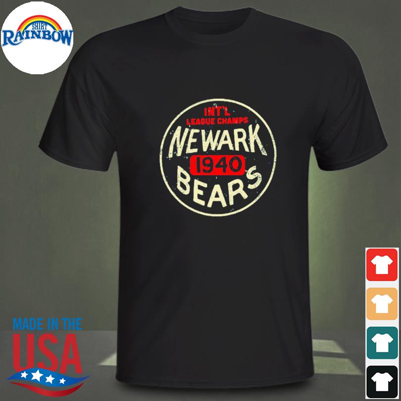 Int'l League Champs Newark Bears shirt, hoodie, sweater, long