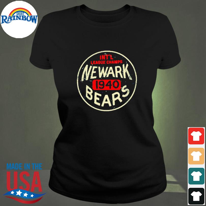 Int'l League Champs Newark Bears shirt, hoodie, sweater, long