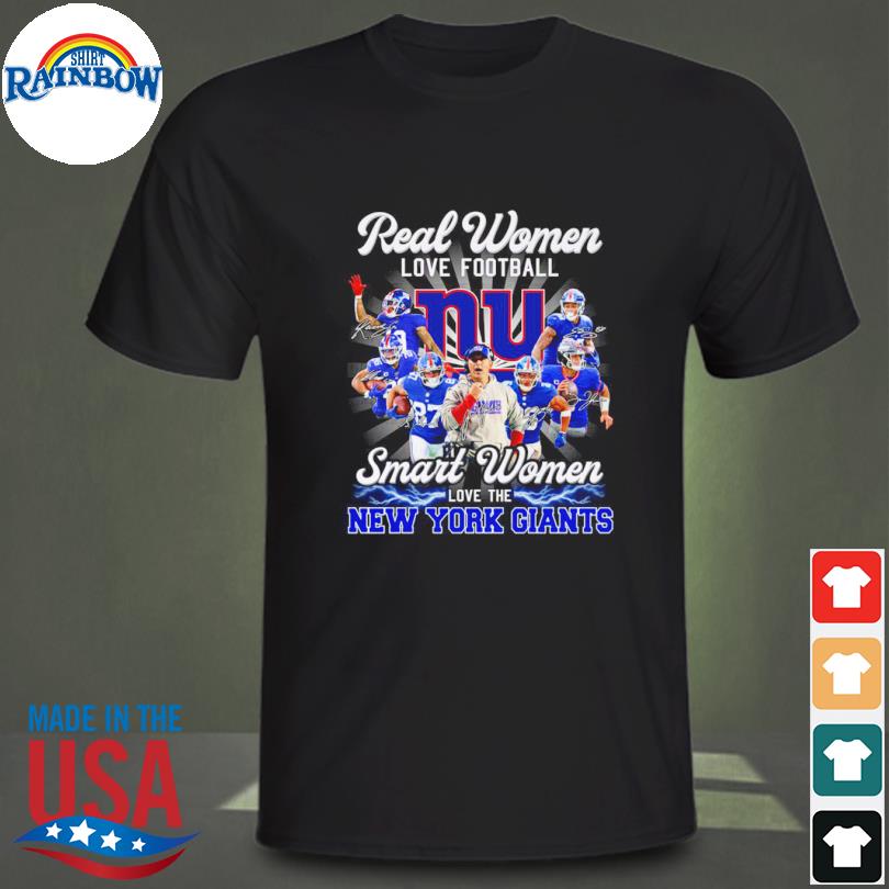 Real Women Love Football Smart Women Love The NY Giants Shirt