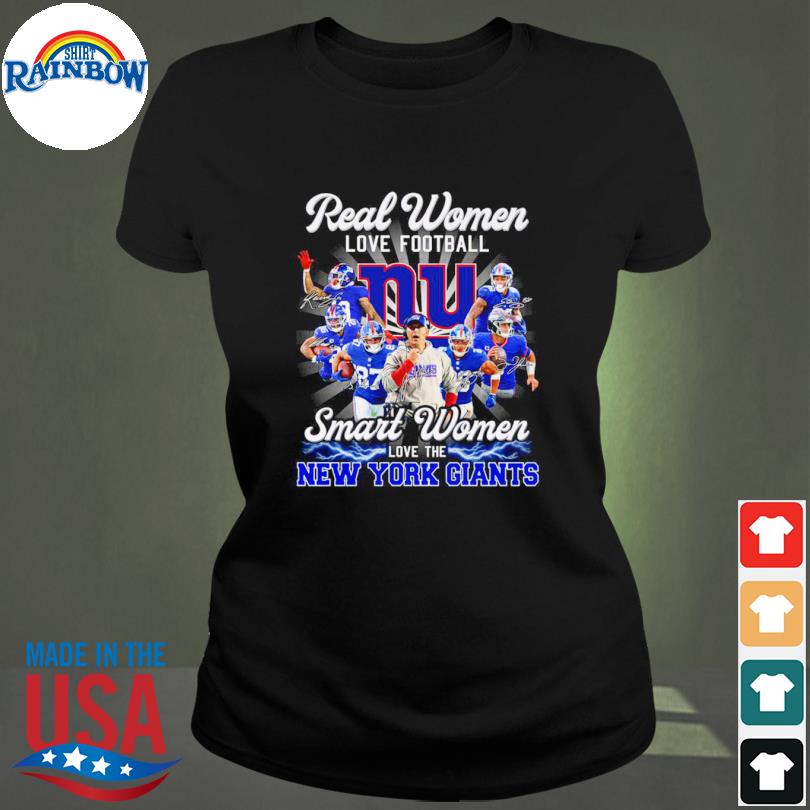 Real Women Love Football Smart Women Love The NY Giants Shirt