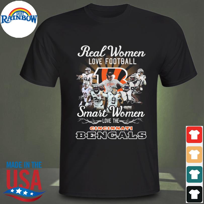 Real women love football smart women love the Cincinnati Bengals 2023  shirt, hoodie, sweater, long sleeve and tank top