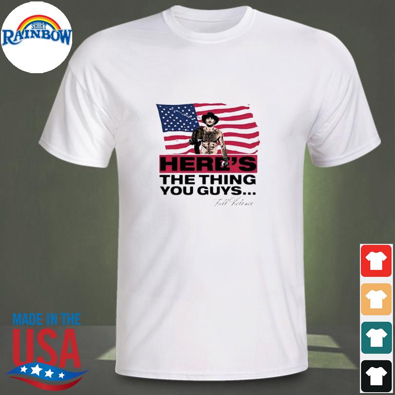 Official here's The Thing You Guys Sean Strickland American Flag Shirt,  hoodie, sweater, long sleeve and tank top