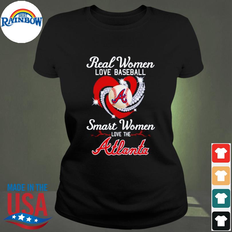 Real Women Love Baseball Atlanta Braves Shirt, hoodie, longsleeve