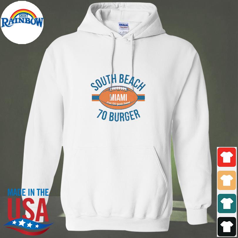 Miami Dolphins South Beach 70 Burger shirt, hoodie, sweater, long sleeve  and tank top