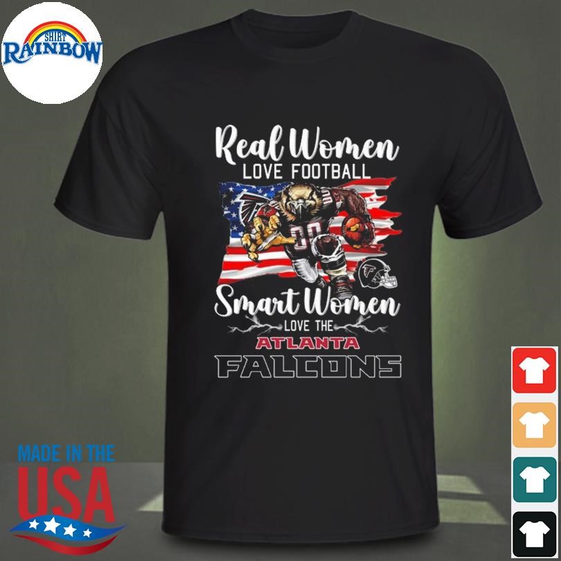 Real Women Love Football Smart Women Love The Atlanta Falcons