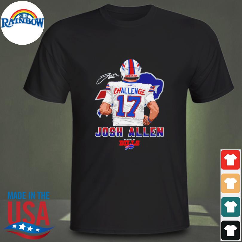 Buffalo Bills Challenge 17 Josh Allen Signature shirt, hoodie