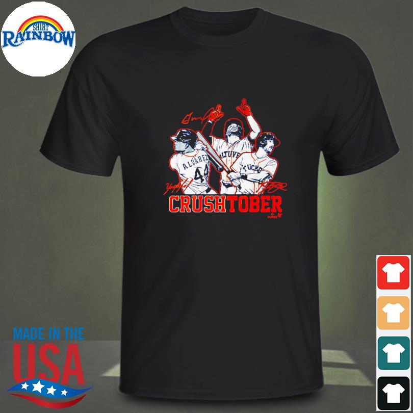 Jose Altuve, Yordan Alvarez And Kyle Tucker Crushtober Shirt