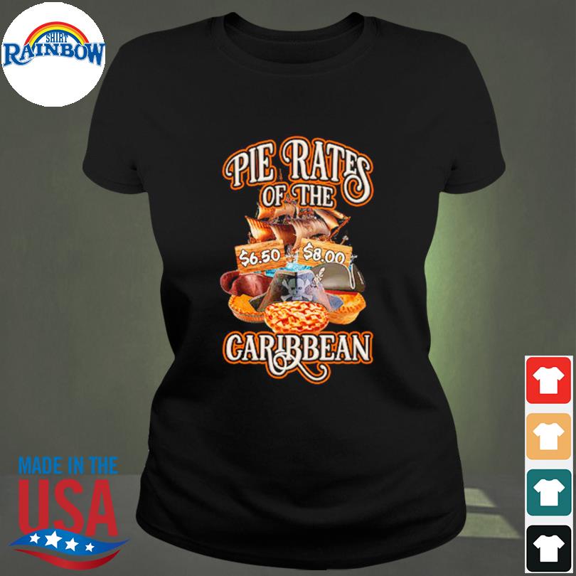 Pie Rates of the Caribbean shirt, hoodie, sweater, long sleeve and tank top