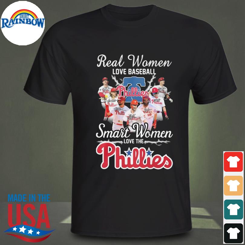 Philadelphia Phillies team real Women love baseball smart Women love the  Phillies signatures shirt, hoodie, sweater, long sleeve and tank top