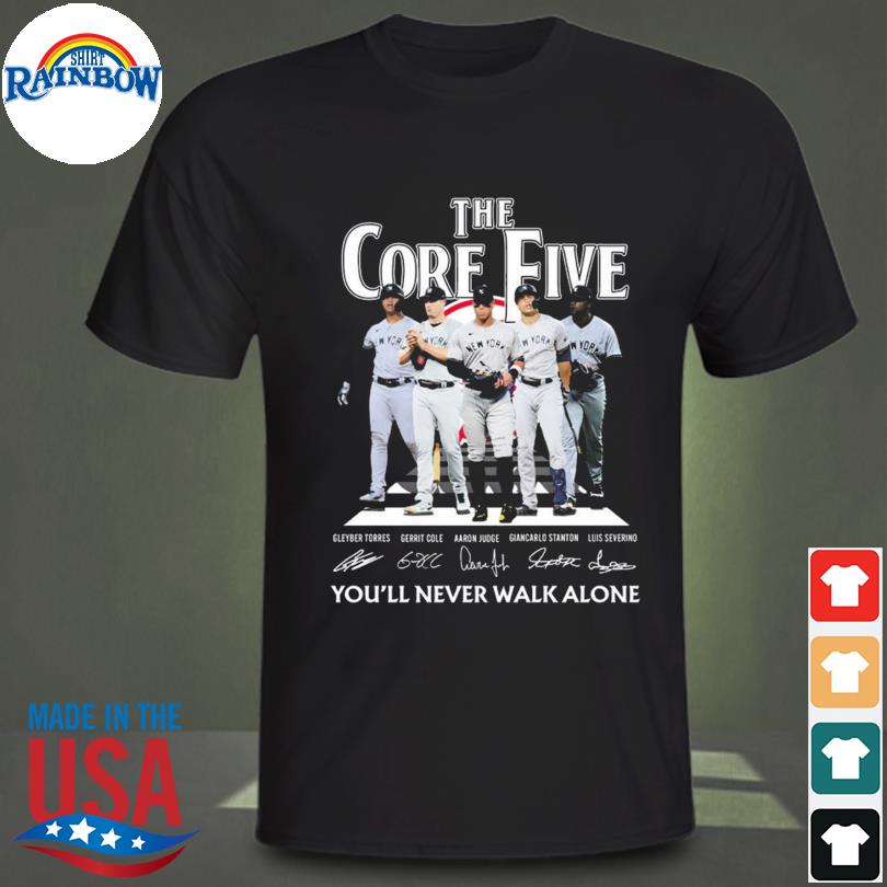 Official you'll Never Walk Alone New York Yankees The Core Five Abbey Road  Signatures Shirt, hoodie, sweater, long sleeve and tank top