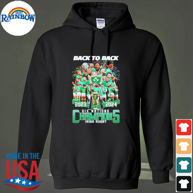 2024 Back To Back Six Nations Champions Irish Rugby Shirt hoodie