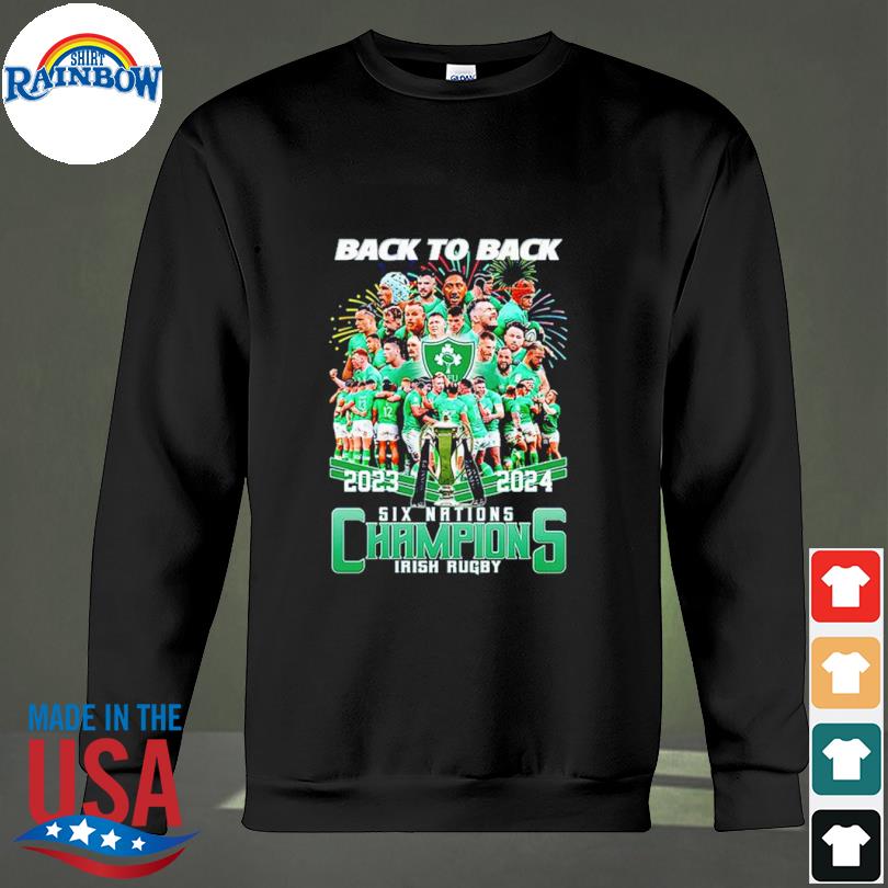 2024 Back To Back Six Nations Champions Irish Rugby Shirt sweateshirt